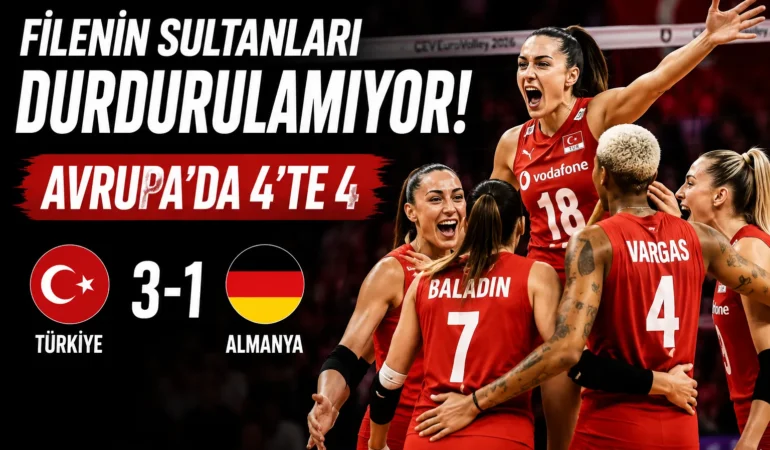 Filenin Sultanları Almanya’yı 3-1 Yendi: Avrupa Şampiyonası’nda 4’te 4