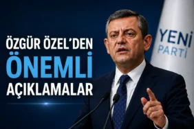 Özgür Özel'in ekonomi sosyal adalet ve siyasi gündeme ilişkin açıklamaları