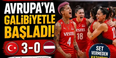 Filenin Sultanları Letonya'yı 3-0 yenerek Avrupa Şampiyonası'na galibiyetle başladı