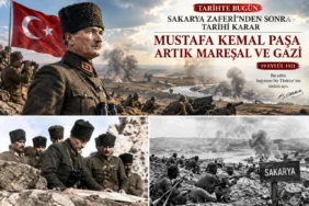 Mustafa Kemal Paşa Sakarya Zaferi sonrası Mareşal ve Gazi unvanı