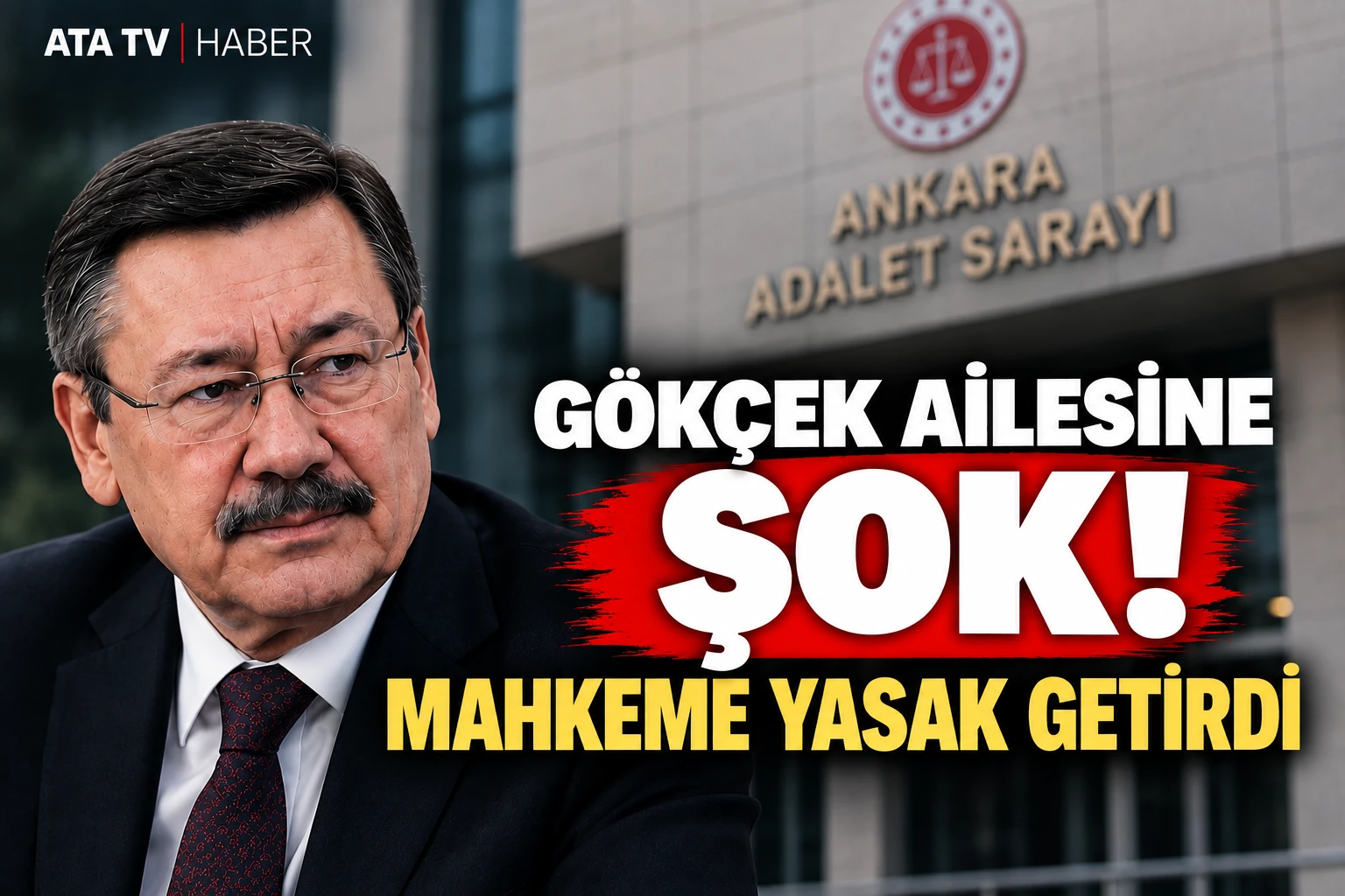 Gökçek ailesi soruşturmasında yeni gelişme: Oğlu ve gelinine yurt dışı yasağı